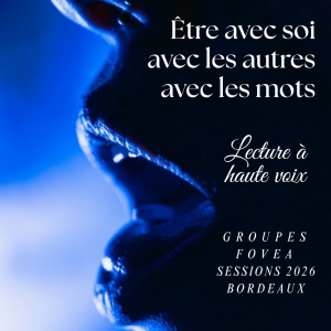 Lecture a haute voix -FOVEA -Bordeaux