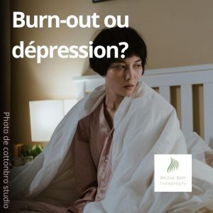 Burn-out ou dépression