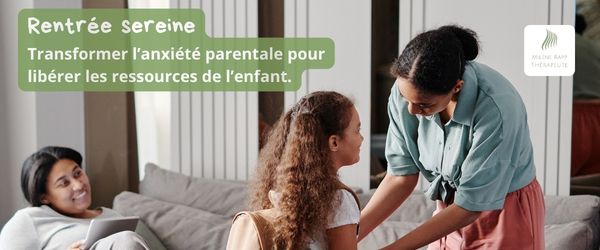 Rentrée 2026 - Anxiété parentale - EMDR - Bordeaux